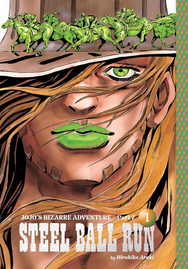 JoJo`s Bizarre Adventure: Part 7--Steel Ball Run, Vol. 1