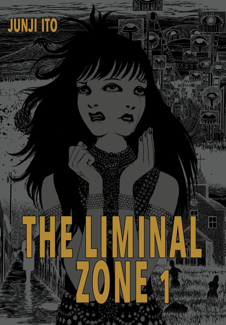 Junji Ito: The Liminal Zone 1